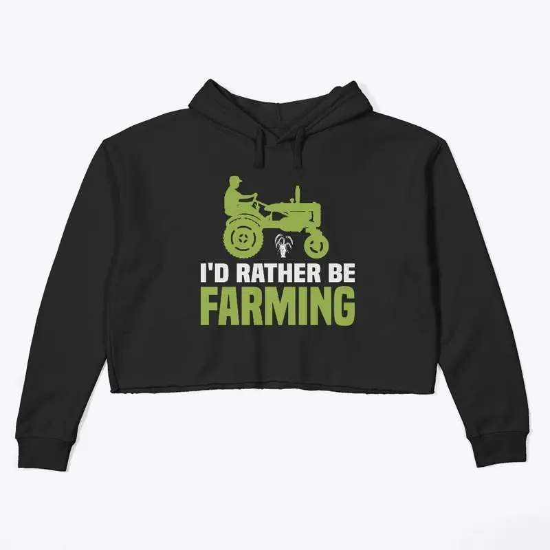 I'd Rather Be Farming