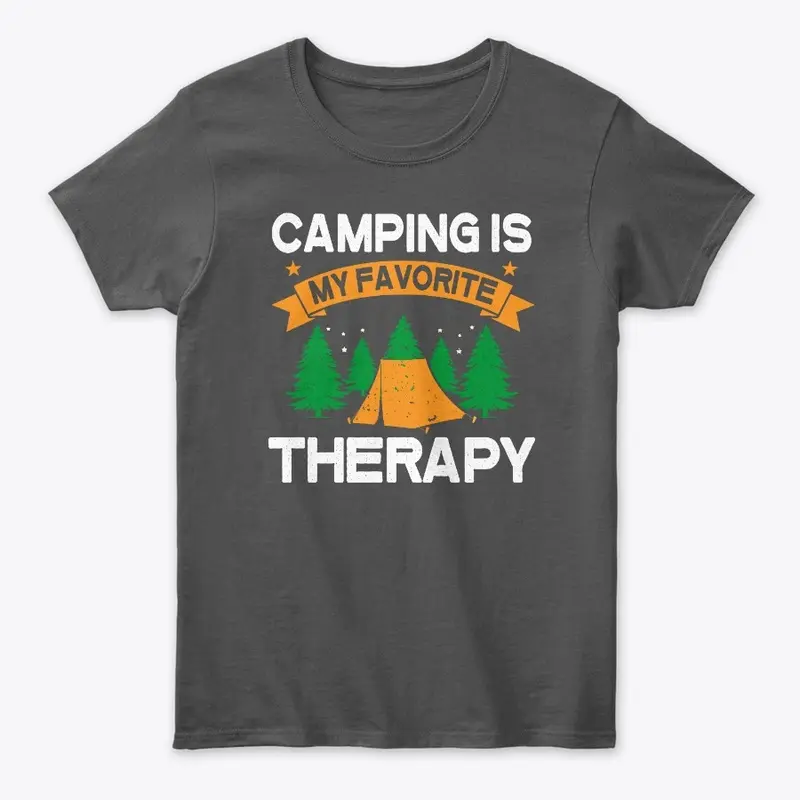 Camping Is My Favorite Therapy