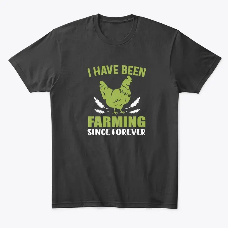 I Have Been Farming Since Forever