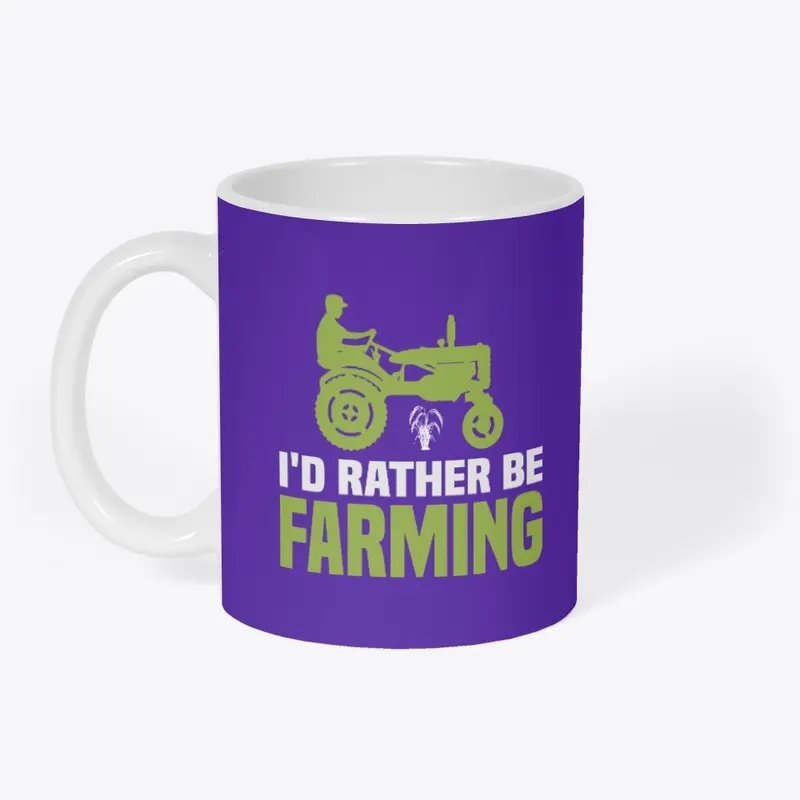 I'd Rather Be Farming