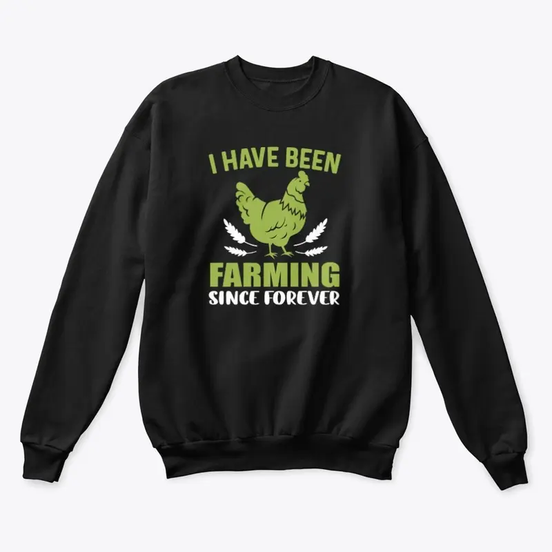 I Have Been Farming Since Forever