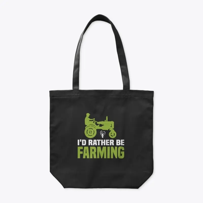 I'd Rather Be Farming